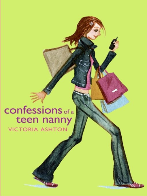 Title details for Confessions of a Teen Nanny by Victoria Ashton - Available